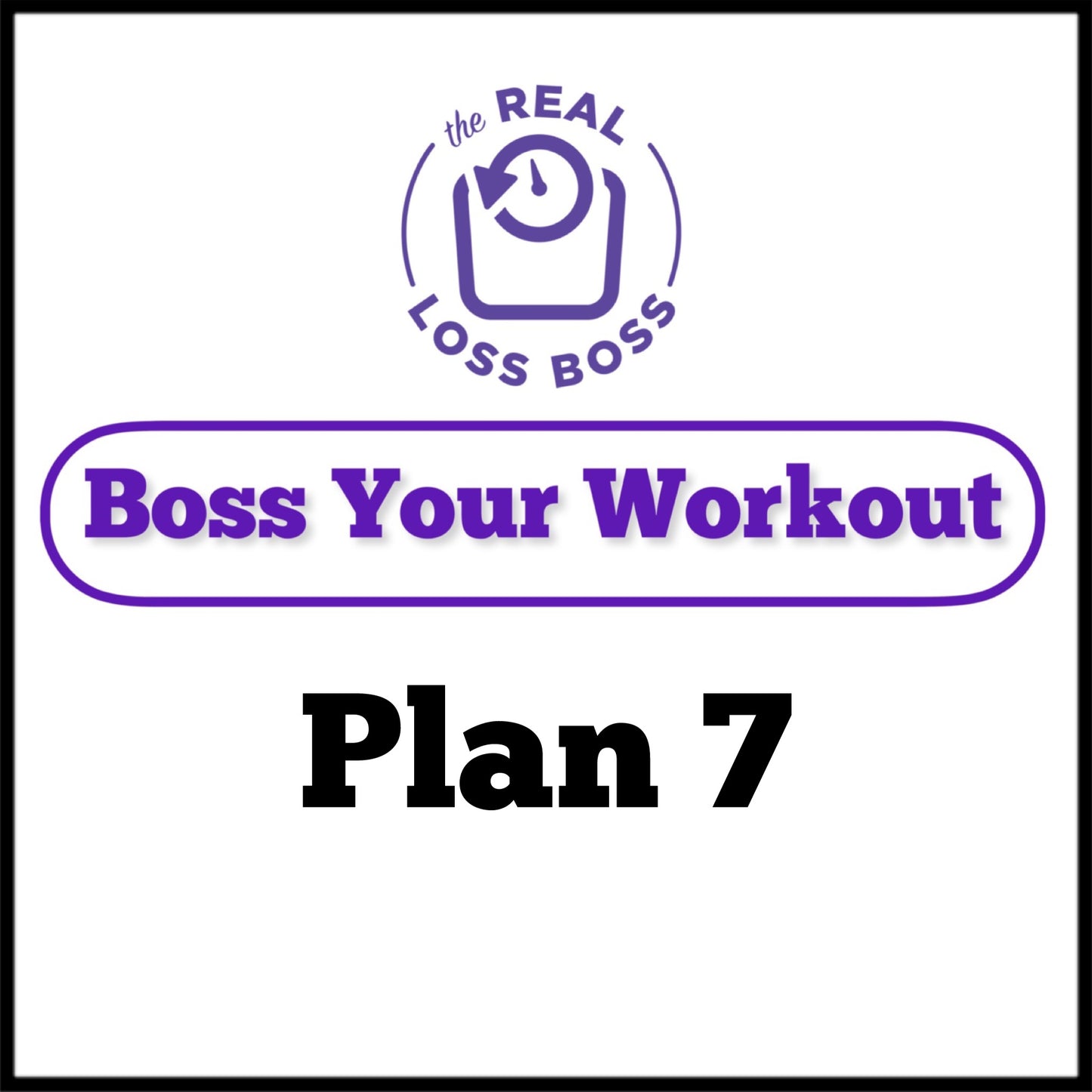 Boss Your Workout Plan 7 - Single Full Body Workout