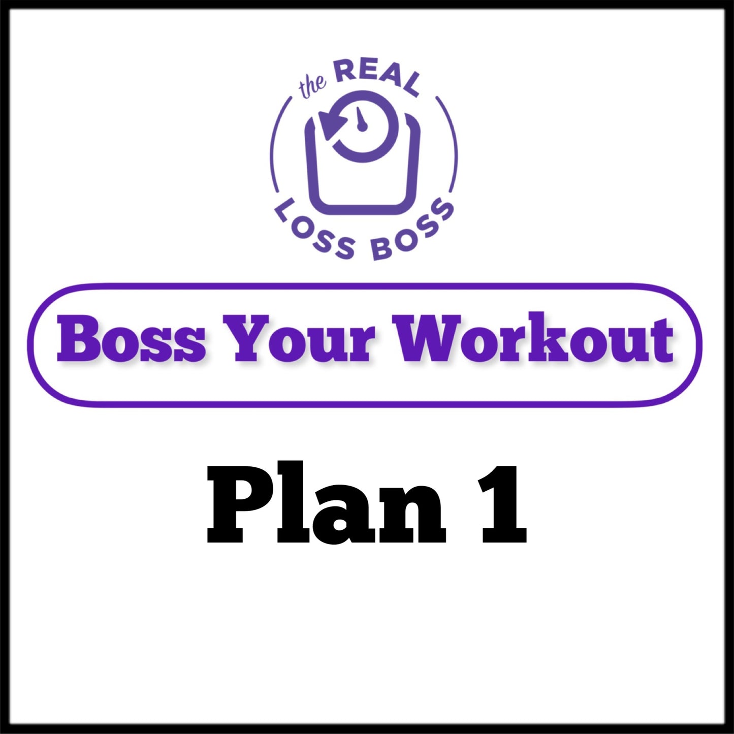 Boss Your Workout Plan 1 - Single Full Body Workout